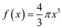    <div class=answer> Consider the function   The function gives the volume of a sphere in cubic inches where <i>x</i> is the radius of the sphere in inches 