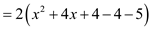     <div class=answer> Consider the equation,   (a) Need to find the vertex of the equation: Recall, A quartic equation   is a parabola with its vertex at the point   The equation   can be written as,     Common out 2   To perfect square add and subtract 4       Multiply with 2 Compare the equation   with the equation     Hence the vertex is   