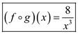     <div class=answer> (a) Consider the two functions,   Find   : The composite function   is defined as:   Now,     Since:     Substitute   in     Simplify Therefore,   