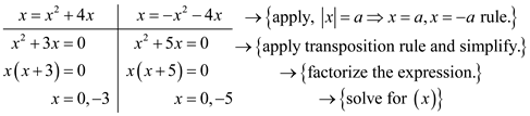    <div class=answer> Consider the equation:     Here out of three values only two values will satisfy the equation and they are     Thus, the solutions are   