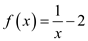    <div class=answer> Consider the function   Sketch the graph of the above function The graph of the reciprocal function   is shown below   
