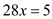     <div class=answer> Consider the equation   . Let us solve this equation for <i>x</i> algebraically and graphically. First solve this equation algebraically.   The least common denominator of 2 and 3 is 6. So, multiply both sides by 6.     Remove parentheses using the distributive property.     Add   to both sides.     Subtract 15 from both sides.     Divide both sides by 28.   Thus, the algebraic solution of the equation   is   . 