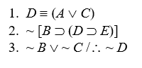  Short Truth Table Test for Consistency Use the short truth table method to show that the following sets of premises are consistent: - 