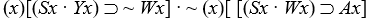 Translations. Translate the following into English, being a colloquial as possible. Use same symbols as above, i.e., let Sx = x is a student; Cx = x is caught cheating; Ex = x will be expelled; Gx = x is a good logician; Px = x will pass; Hx = x studied hard; Wx = x is a good writer; and let Ax = x is angry; Yx = x is happy; a = Alice; b = Burt. -