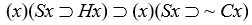 Translations. Translate the following into English, being a colloquial as possible. Use same symbols as above, i.e., let Sx = x is a student; Cx = x is caught cheating; Ex = x will be expelled; Gx = x is a good logician; Px = x will pass; Hx = x studied hard; Wx = x is a good writer; and let Ax = x is angry; Yx = x is happy; a = Alice; b = Burt. -