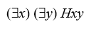 Translations.  Letting Hxy =  x is heavier than y , translate the following into English (coming as close as possible to colloquial usage): - 