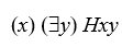 Translations. Letting Hxy = x is heavier than y, translate the following into English (coming as close as possible to colloquial usage): -