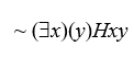 Translations. Letting Hxy = x is heavier than y, translate the following into English (coming as close as possible to colloquial usage): -