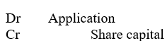 When recording the application money as share capital on allotment of shares to applicants, the following journal entry is made: A)    B)    C)    D)   