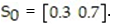 The transition matrix for a Markov process is:   Find the second state matrix if the initial state is   A)  [0.72 0.28] B)  [0.3 0.7] C)  [ 0.468 0.538] D)  [0.6192 0.3808]