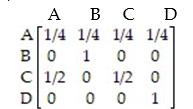 Find a standard form for the absorbing Markov chain with the transition matrix   A)    B)    C)    D)   