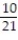Find the probability: -A lottery game has balls numbered 1 through 21. A randomly selected ball has an even number or a 10. A)    B)  10 C)    D)   