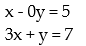 Solve the system mentally, without the use of a calculator or pencil-and-paper calculation. Try to visualize the graphs of both lines: -  A)  x = 5; y = -8 B)  x = 3, y = 7 C)  x = -5; y = 8 D)  x = 5; y = 4
