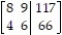 <strong>Write the augmented matrix for the system. </strong> A) B) C) D)