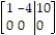 <strong>The matrix is the final matrix form for a system of two linear equations in variables and . Write the Solution of the system: - </strong> A) B) C) No solution D)