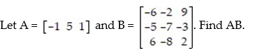 <strong>Perform the operation, if possible: - </strong> A) B) C) D)