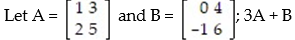 <strong>Perform the indicated operations given the matrices: - </strong> A) B) C) D)