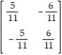 Find the inverse, if it exists, of the given matrix: -  A)    B)    C)    D)  Does not exist