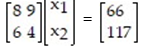 Write the system as a matrix equation of the form AX = B: -  A)    B)    C)    D)   