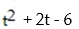 Find the function value: -Given that   , find f(t + 2) . A)    B)    C)  3t + 6 D)   