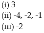 For the polynomial function find the following: (i)  Degree of the polynomial; (ii)  All x intercepts; (iii)  The y intercept. -y = (x + 4) (x + 2) (x + 1)  A)    B)    C)    D)   
