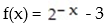 Graph the function: -  A)    B)    C)    D)   