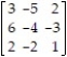 Find the saddle values, if it exists, for the matrix game (include row and column location) .   A)  -5; row 1 column 2 B)  6; row 2 column 1 C)  -2; row 3 column 2 D)  -4; row 2 column 2