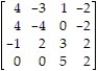 Delete recessive rows and columns from the following matrix game:   A)    B)    C)    D)   