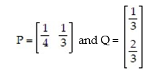 Find the expected value of the matrix game M =   for the respective row and column strategies:   A)    B)    C)  -   D)   