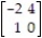 Find the smallest integer k ≥ 0 such that adding k to each entry of the given matrix produces a matrix with all positive payoffs: -  A)  4 B)  2 C)  1 D)  3