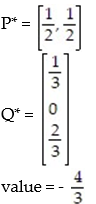 Use the simplex method to find the optimum strategy for players A and B and the value of the game for the payoff matrix: -  A)    B)    C)    D)   
