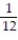 <strong>Solve the problem. Express your answer as an integer or simplified fraction: -7x - (5x - 1) = 2</strong> A) B) - C) - D)