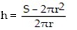 <strong>Solve the formula for the specified variable: -S = 2 \pi rh + 2 \pi r<sup>2</sup> for h</strong> A) h = S - r B) C) D) h = 2 \pi (S - r)