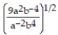 <strong>Rewrite the expression with a positive rational exponent. Simplify, if possible: - </strong> A) B) C) 3a<sup>2</sup>b<sup>4 </sup> D)