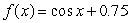 The function  Can be approximated by the function   . On what interval do the two graphs look similar? A)    B)    C)    