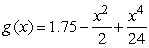 The function  Can be approximated by the function   . On what interval do the two graphs look similar? A)    B)    C)    