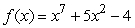What are the zeros of    ? List them in ascending order separated by commas, and round any non-integer zeros to 3 decimal places.
