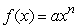 The formula for the function graphed below has leading term    (i.e.   + terms of lower degree). If n is as small as possible, then n = _____ and a = _____.   
