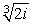 Compute   and give your answer in Cartesian form. Choose the root that lies in the first quadrant. Round your answer to 3 decimal places.