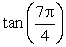 Without a calculator, find the exact value of    . If it is undefined, enter  undefined .