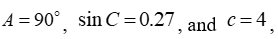 Consider the following figure. If find a and b. Round your answers to 2 decimal places, if necessary
