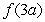 Suppose and . What is if f is linear? Your answer will have b in it.
