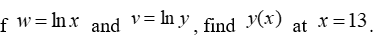 The following table gives v as a linear function of w.     If  