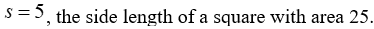  is the area of a square of side length s. What does   mean in terms of the square? A)    B)    C)    D)   