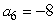 Let    be an arithmetic sequence with   and   . What is   ?<div style=padding-top: 35px> 