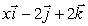 For what value of x are and perpendicular?