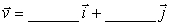 The figure below shows the vector .