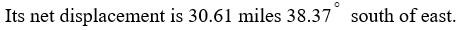 <strong>A car travels 19 miles south and then 24 miles east. Which of the following is true?</strong> A) B) C) D)