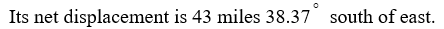 <strong>A car travels 19 miles south and then 24 miles east. Which of the following is true?</strong> A) B) C) D)
