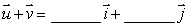 In the figure below, each square is 1 units along each side. In component form, .